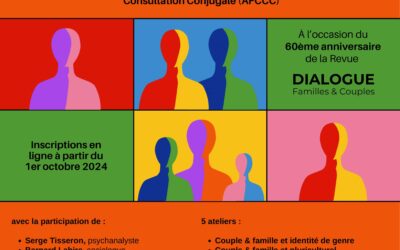 Colloque IdentitéS contemporaineS – Couples et Familles, organisé par la Revue Dialogue le 22 mars 2025 de 9h à 18 h